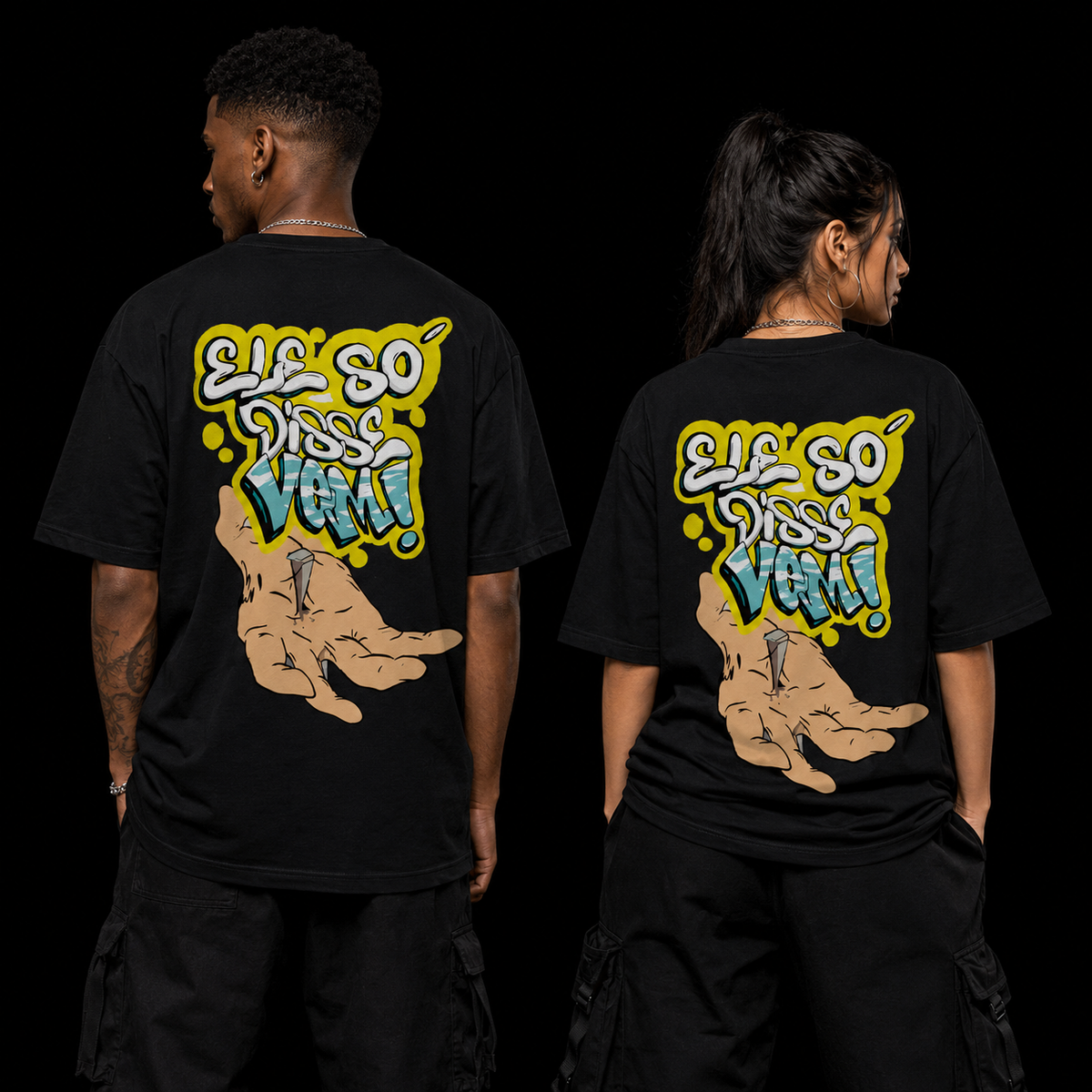 Camiseta Oversized Ele Só Disse Vem